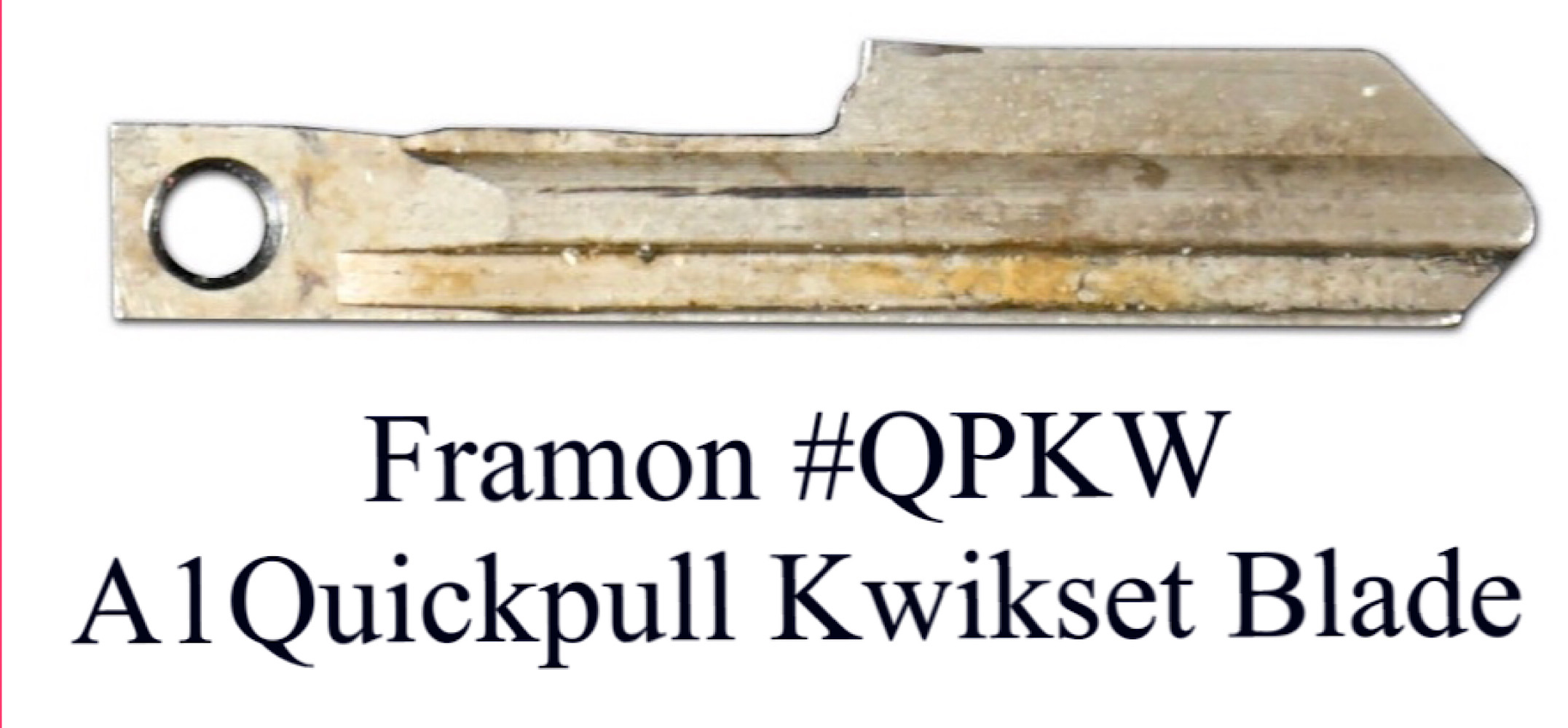New: Framon replacement blade for A1 Quickpull Kwikset